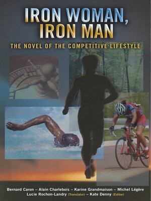 cover image of Iron Woman, Iron Man: the Novel of the Competitive Lifestyle